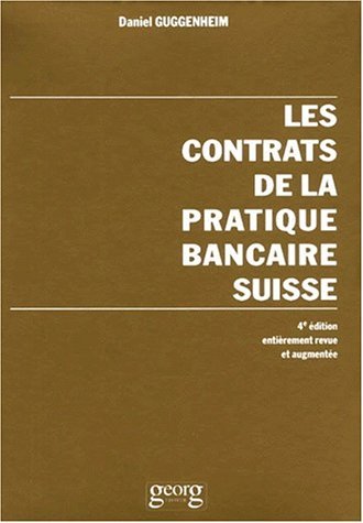 LES CONTRATS DE LA PRATIQUE BANCAIRE SUISSE