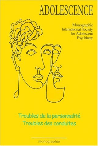 TROUBLES DE LA PERSONNALITE - TROUBLES DES CONDUITES