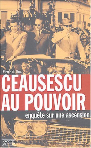 CEAUSESCU AU POUVOIR