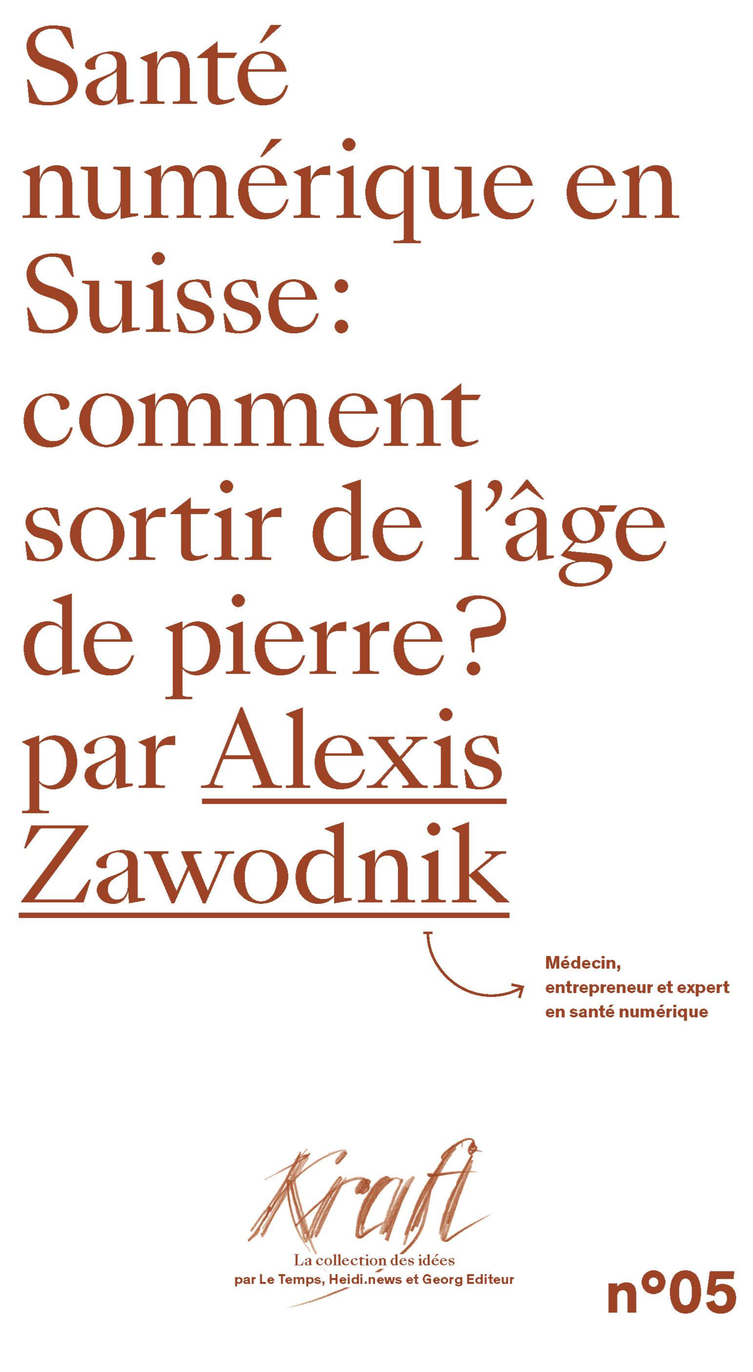 SANTE NUMERIQUE EN SUISSE : COMMENT SORTIR DE L'AGE DE PIERRE