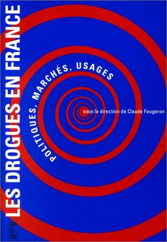 LES DROGUES EN FRANCE