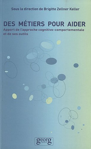 Des métiers pour aider - apport de l'approche cognitivo-comportementale et de ses outils