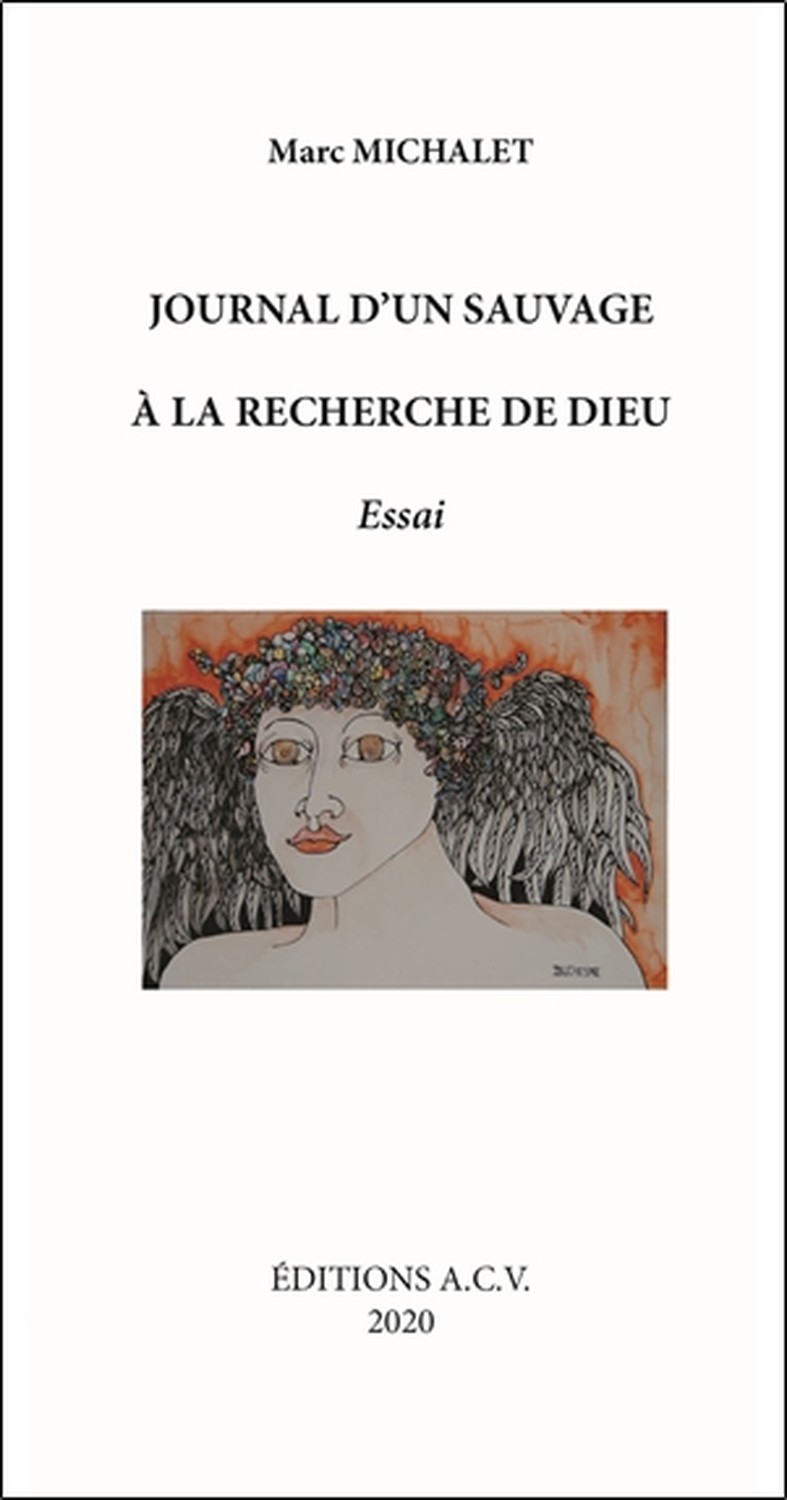 Journal d'un sauvage à la recherche de Dieu - Essai