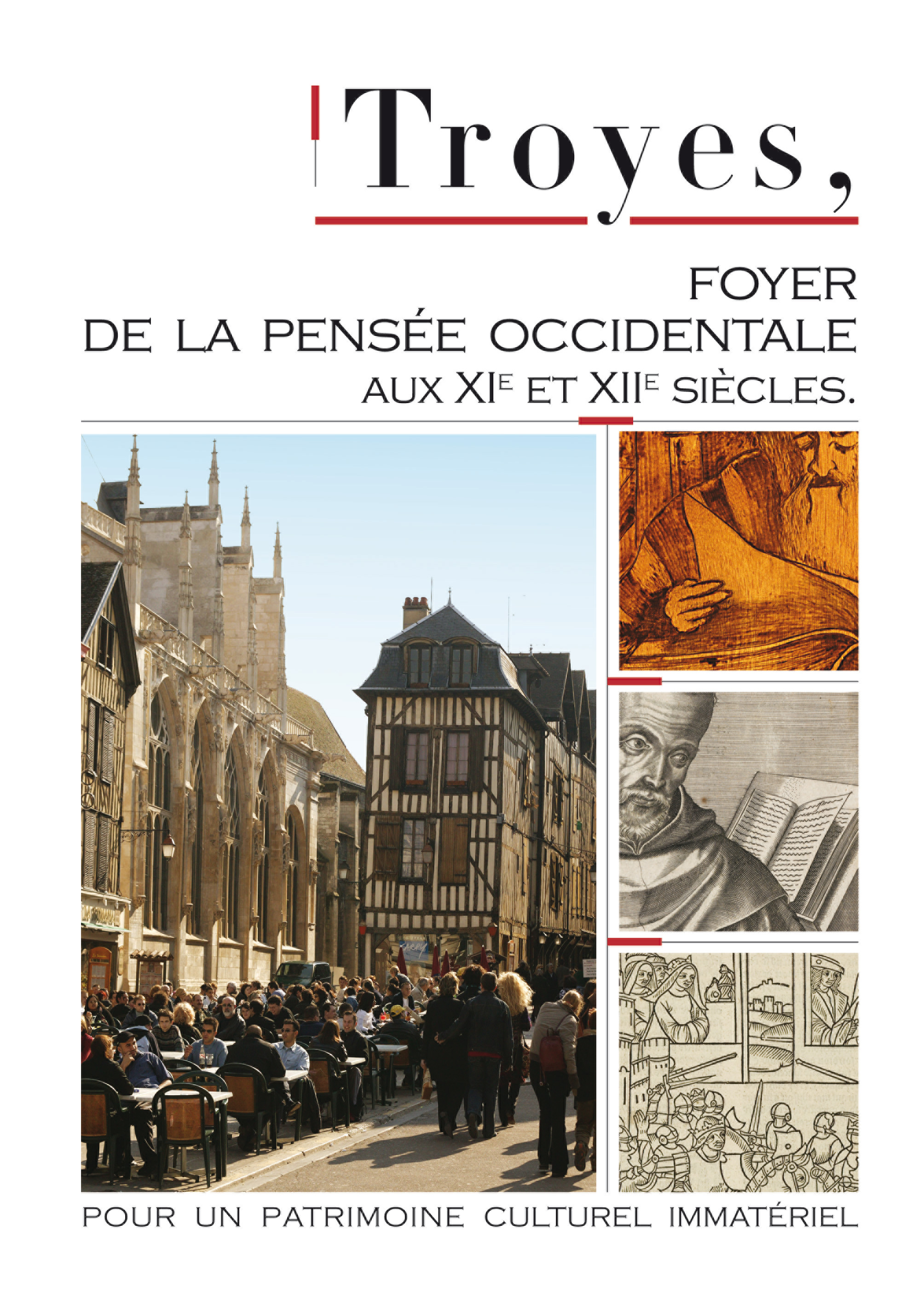 TROYES, FOYER DE LA PENSEE OCCIDENTALE AUX XIe ET XIIe SIECLES