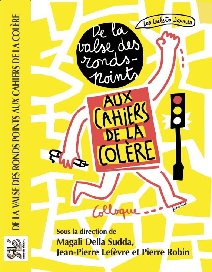 de la valse des ronds points aux cahiers de la colère