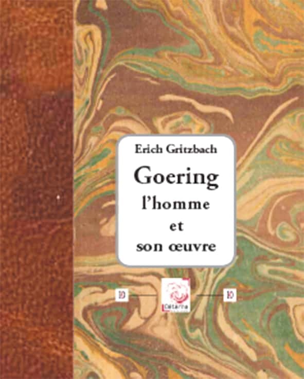 Goering l'homme et son oeuvre