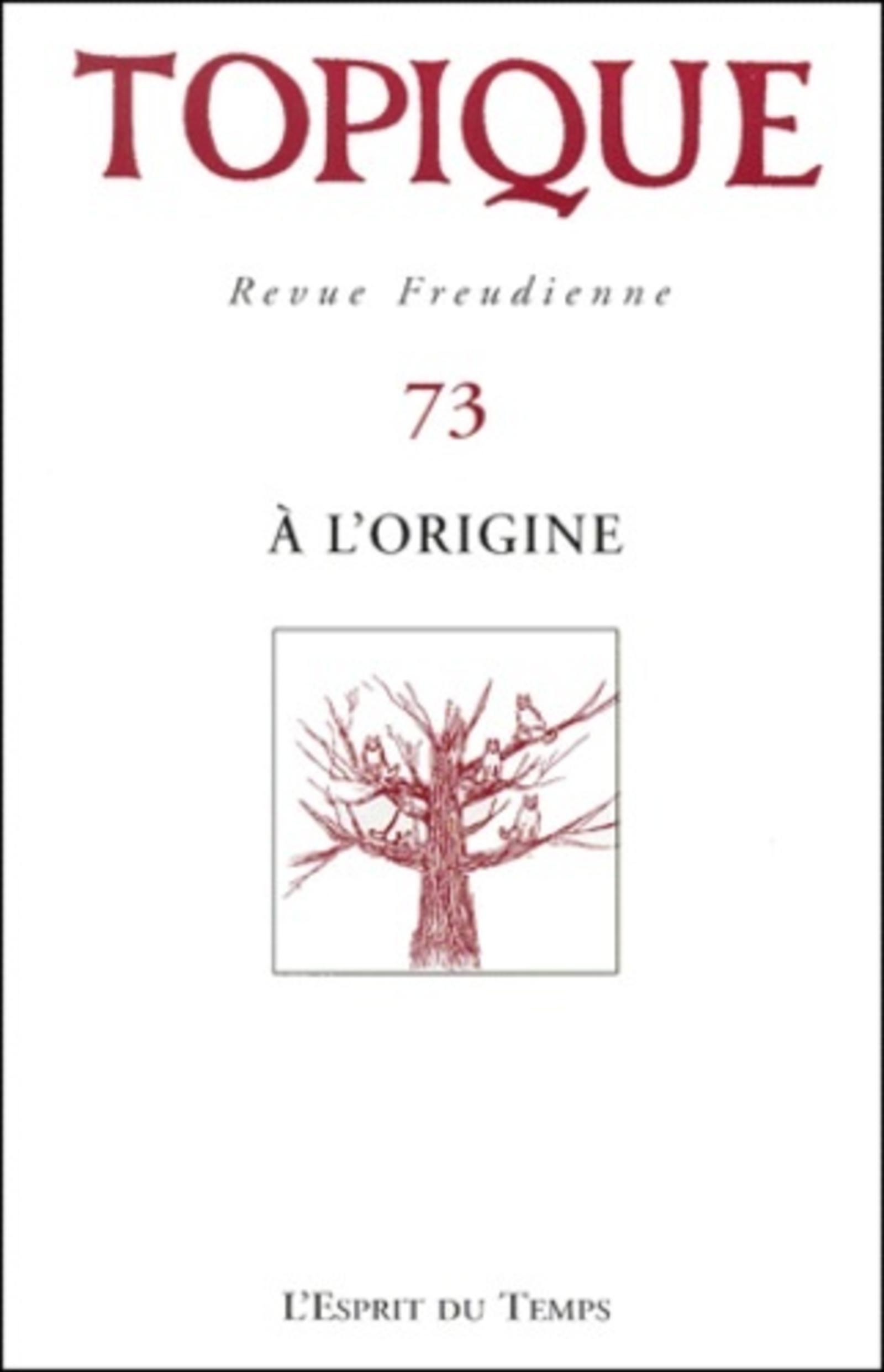 TOPIQUE A l'origine - N° 73
