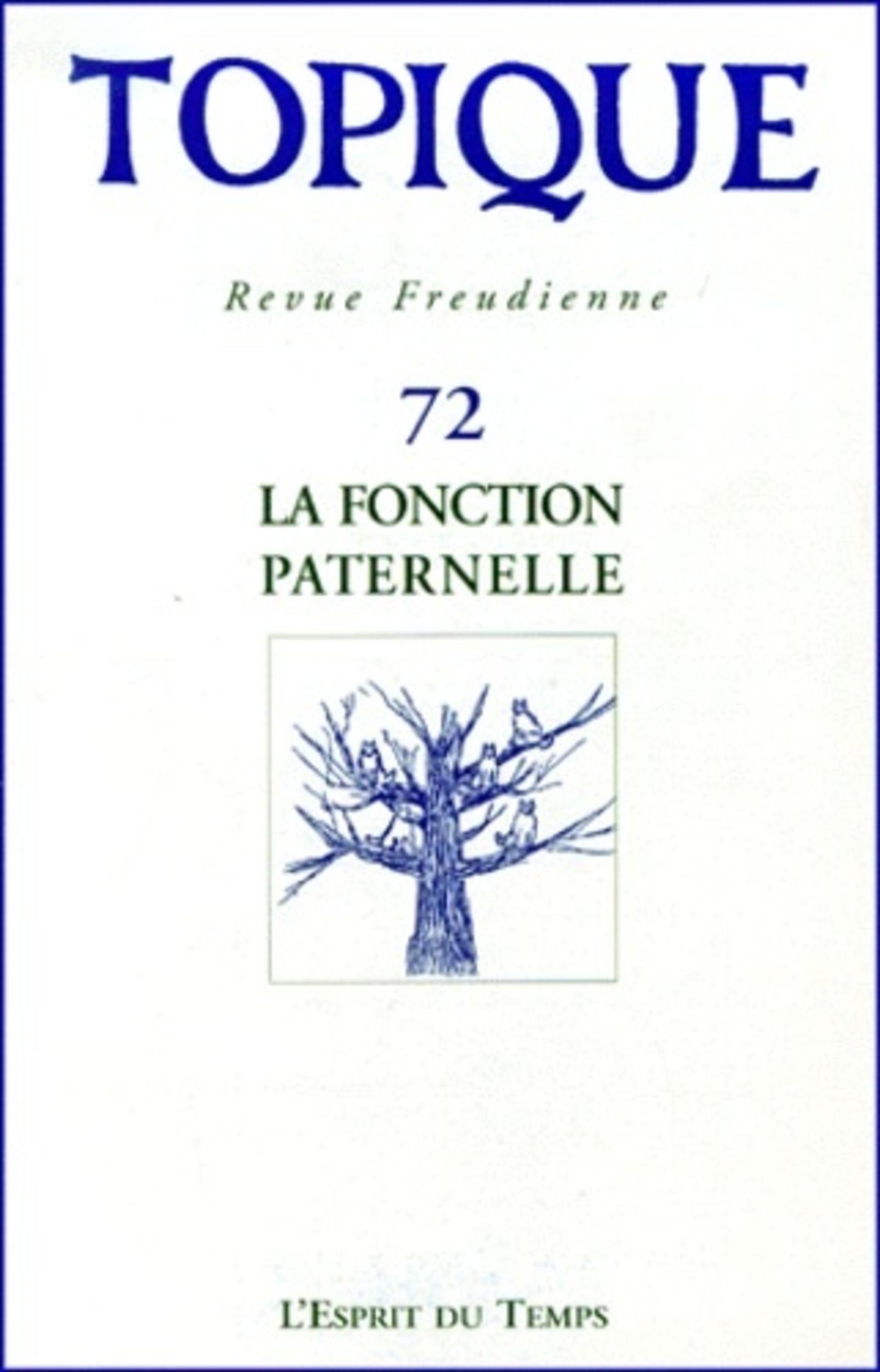 TOPIQUE N°72 - LA FONCTION PATERNELLE