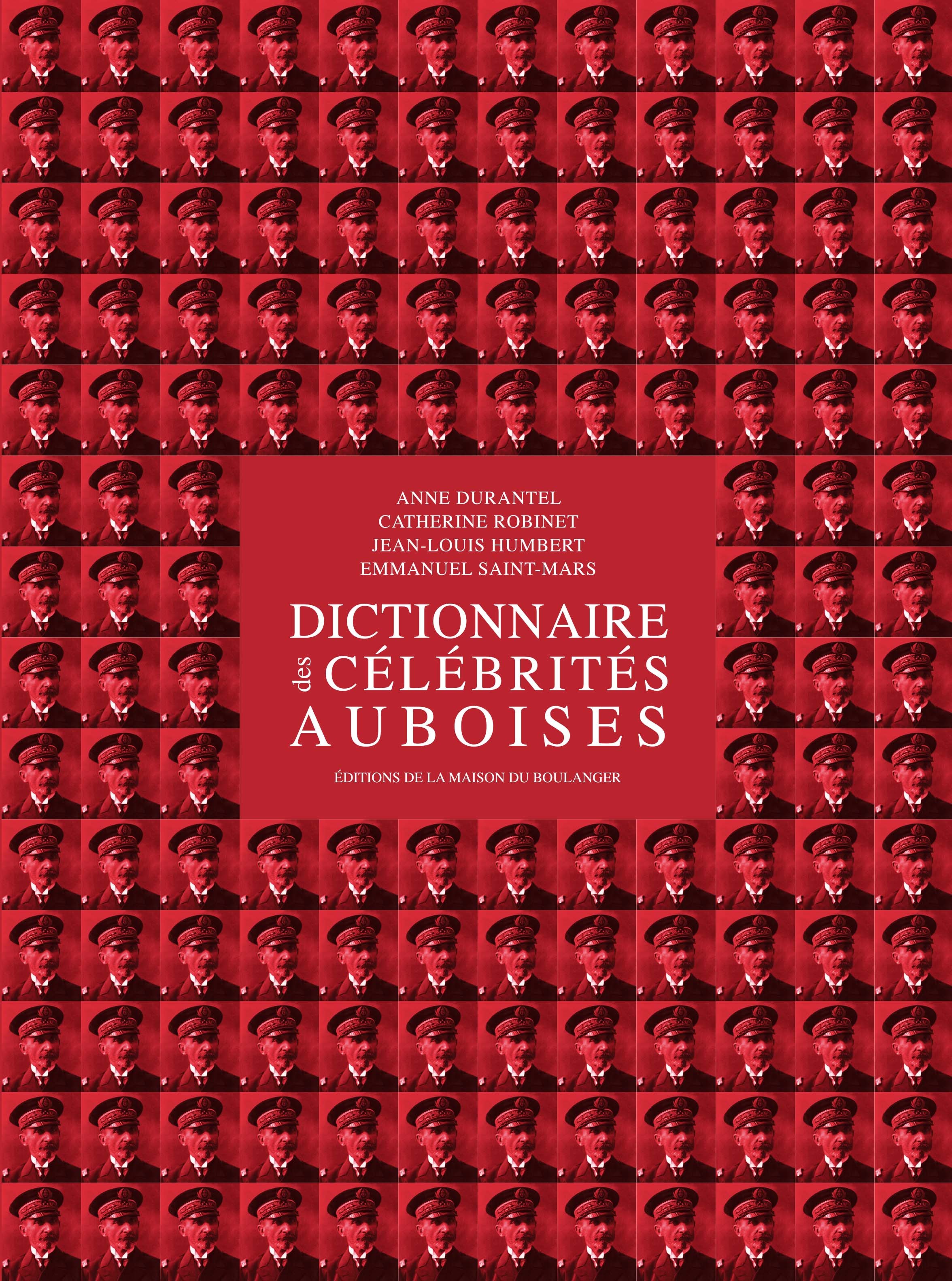 DICTIONNAIRE DES CÉLÉBRITÉS AUBOISES