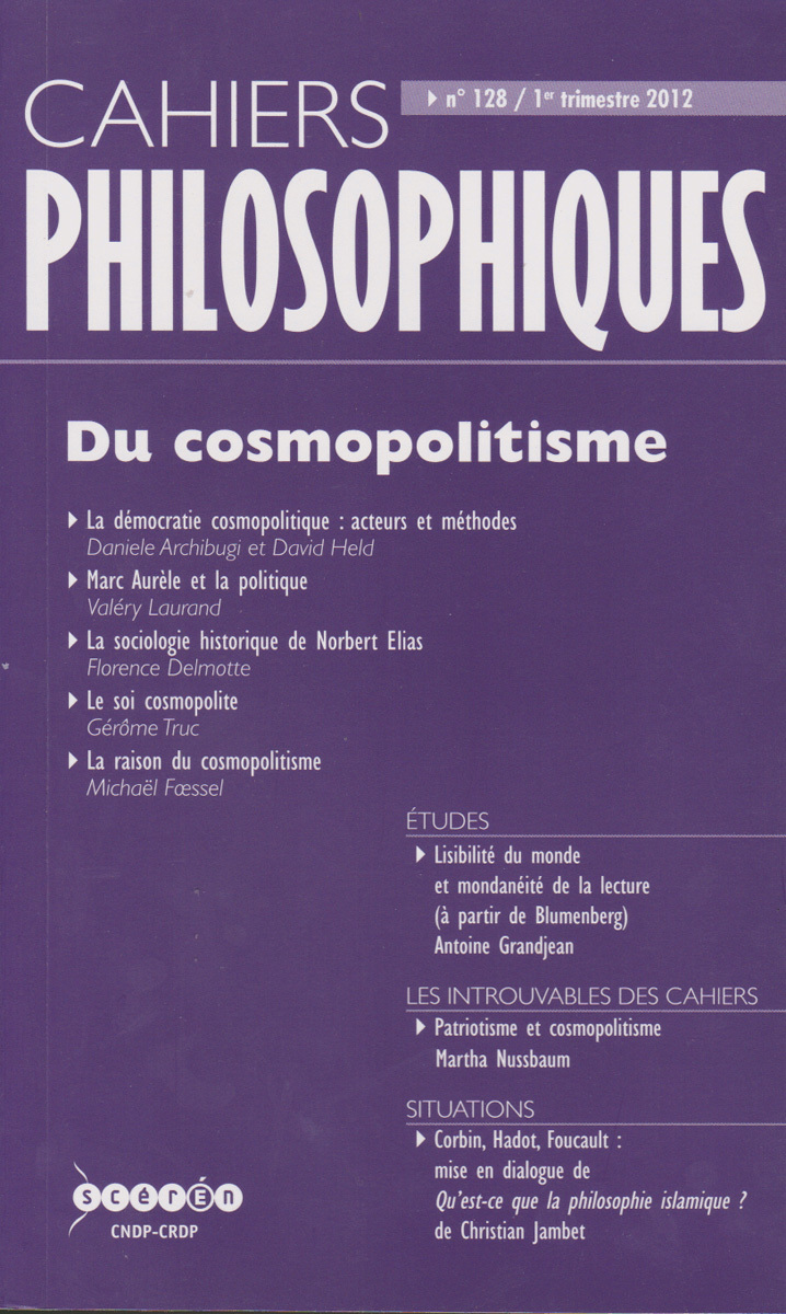 CAHIERS PHILOSOPHIQUES, N. 128 (1/2012)  DU COSMOPOLITISME