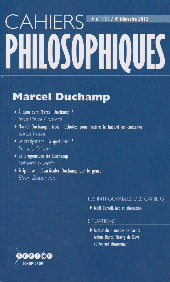 CAHIERS PHILOSOPHIQUES, N. 131 (4/2012)  MARCEL DUCHAMP