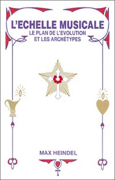 L'Échelle musicale - Le plan de l'évolution et les archétypes