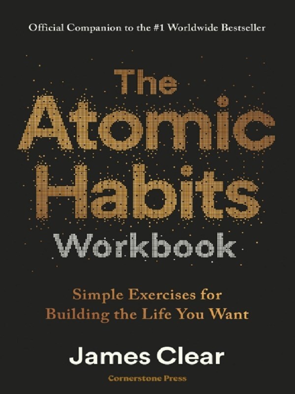 The Atomic Habits Workbook