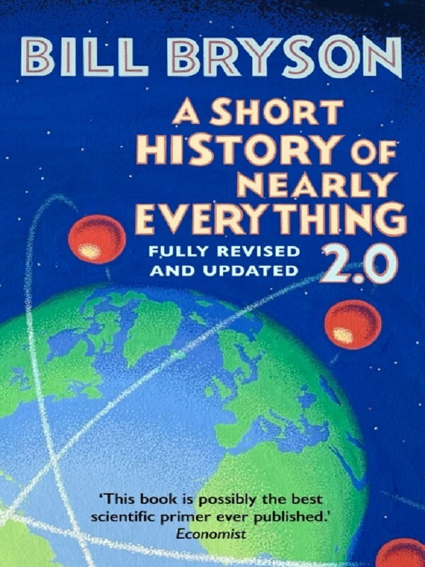 A Short History of Nearly Everything 2.0
