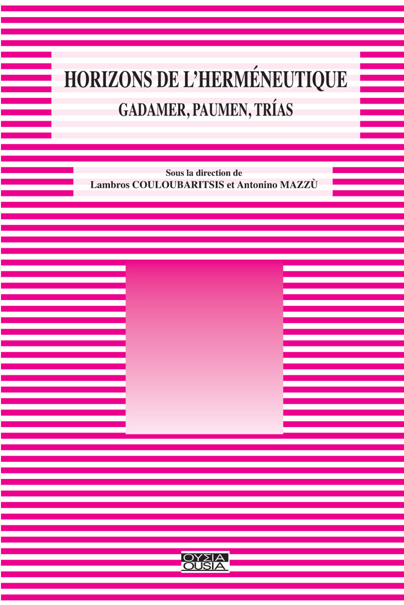 HORIZONS DE L HERMENEUTIQUE GADAMER, PAUMEN, TRIAS