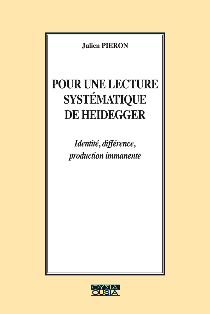 POUR UNE LECTURE SYSTEMATIQUE DE HEIDEGGER