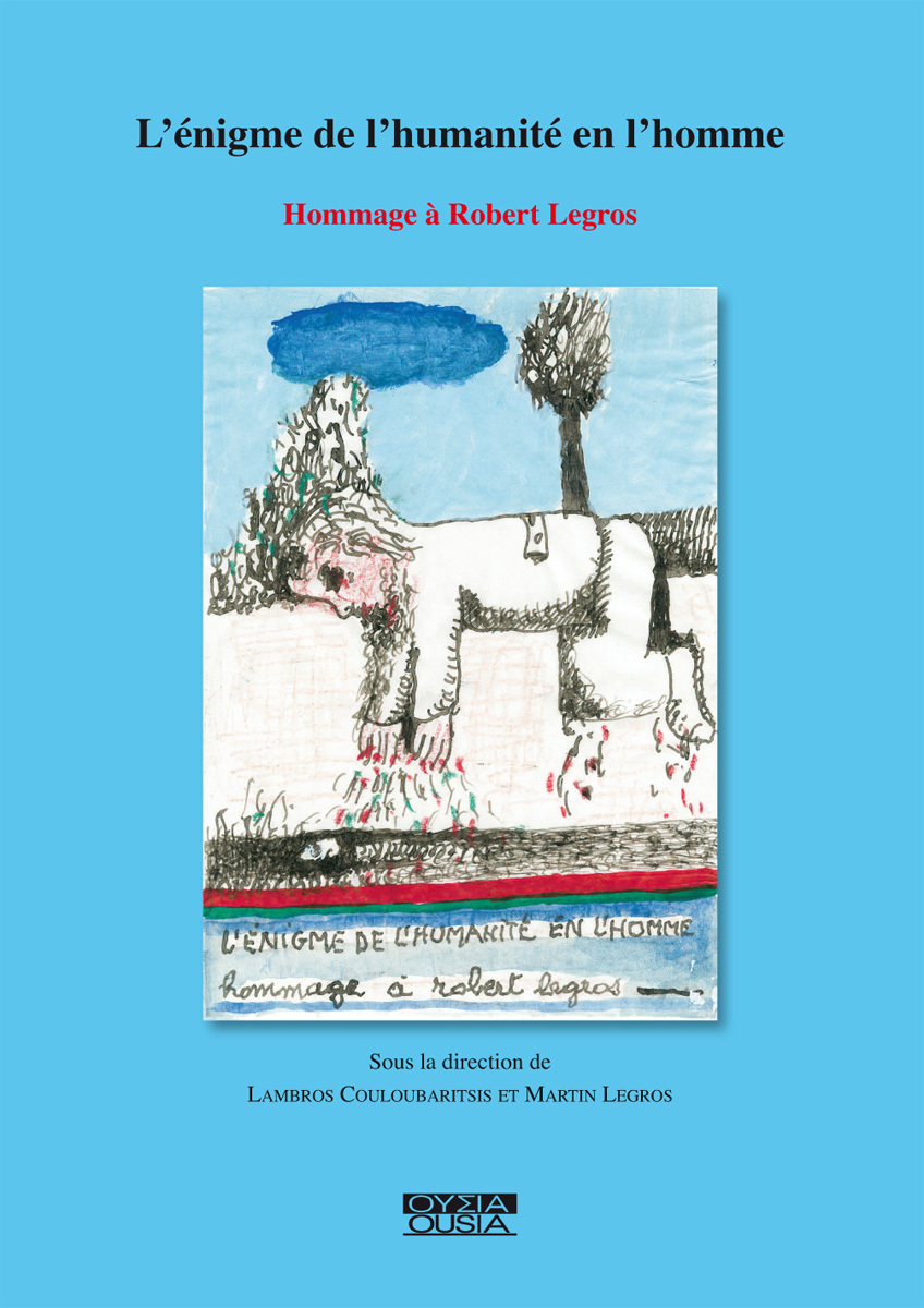 L ENIGME DE L HUMANITE EN L HOMME HOMMAGE A ROBERT LEGROS