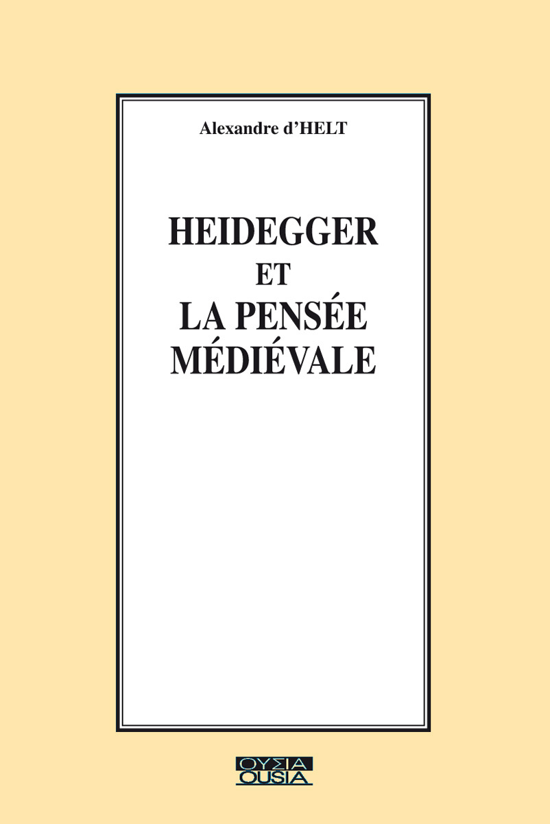 HEIDEGGER ET LA PENSEE MEDIEVALE