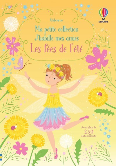 Les fées de l'été - Ma petite collection J'habille mes amies