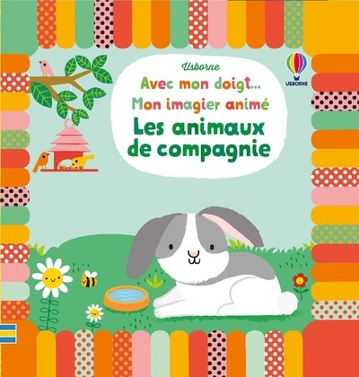 Les animaux de compagnie - Avec mon doigt... Mon imagier animé
