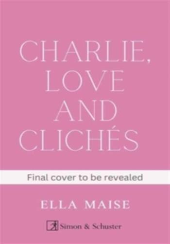 Charlie, Love and Clichés