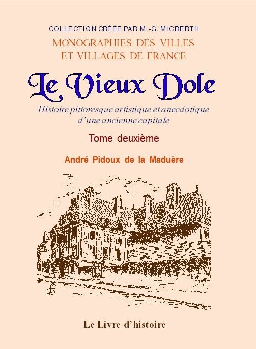 LE VIEUX DOLE. Tome II
