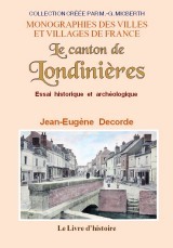 Essai historique et archéologique sur le canton de Londinières
