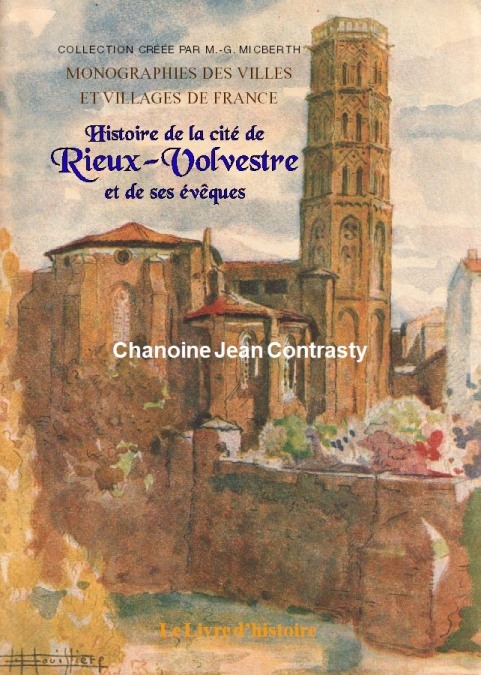 RIEUX-VOLVESTRE(Histoire de la cité et de ses évêques)