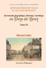 Promenade géographique, historique, touristique en pays de Bray
