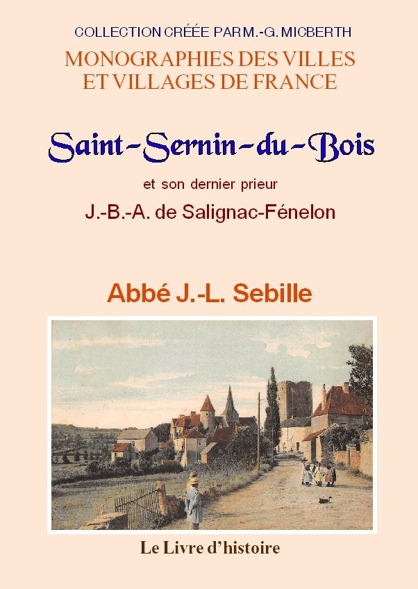 SAINT-SERNIN-DU-BOIS ET SON DERNIER PRIEUR J.-B.-A. DE SALIGNAC-FENELON