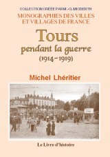 Tours pendant la guerre - 1914-1919
