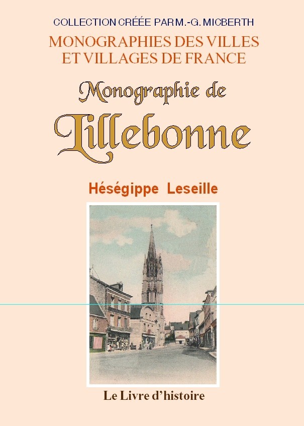 Monographie de Lillebonne - l'antique Calet ou ancienne Juliobona