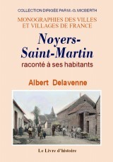 Noyers-Saint-Martin raconté à ses habitants