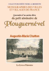 Souvenirs d'un ancien élève du petit séminaire de Plouguernével