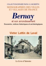 Bernay et son arrondissement - souvenirs et notices historiques et archéologiques