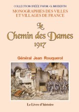 Le Chemin des Dames, 1917 - avec neuf croquis et dix gravures hors texte