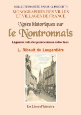Notes historiques sur le Nontronnais - légende de la Vierge miraculeuse de Nontron