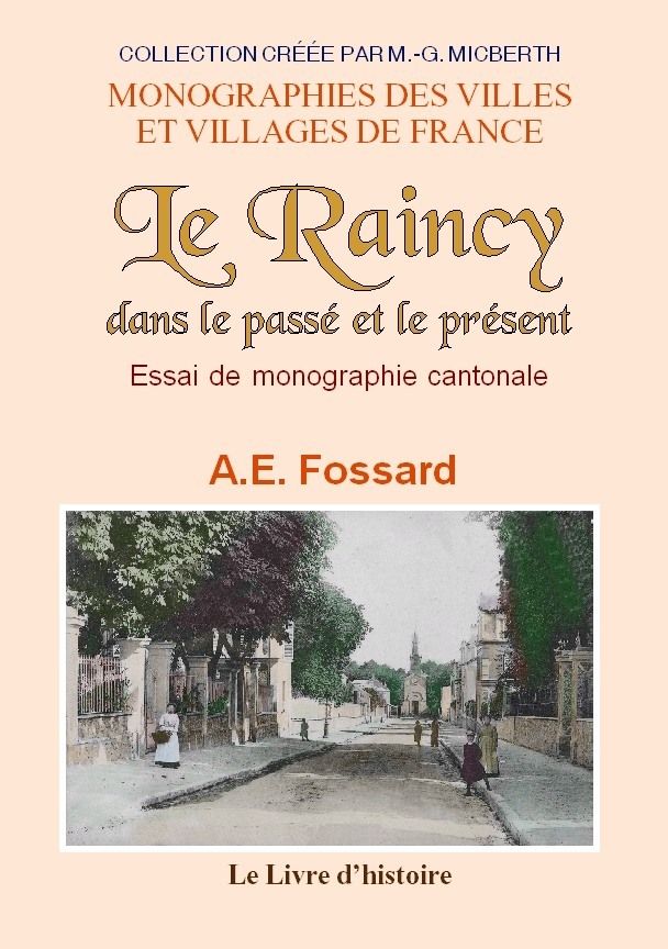 Le Raincy - dans le passé et le présent