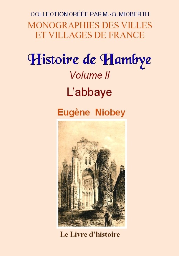 HAMBYE (HISTOIRE DE). VOL. II L'ABBAYE