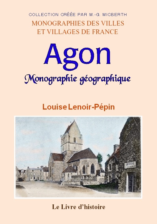 AGON. MONOGRAPHIE GEOGRAPHIQUE