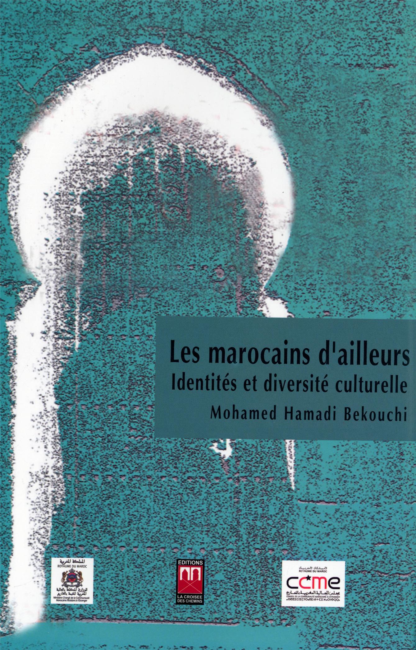 Marocains dailleurs identité et diversité culturelle Les