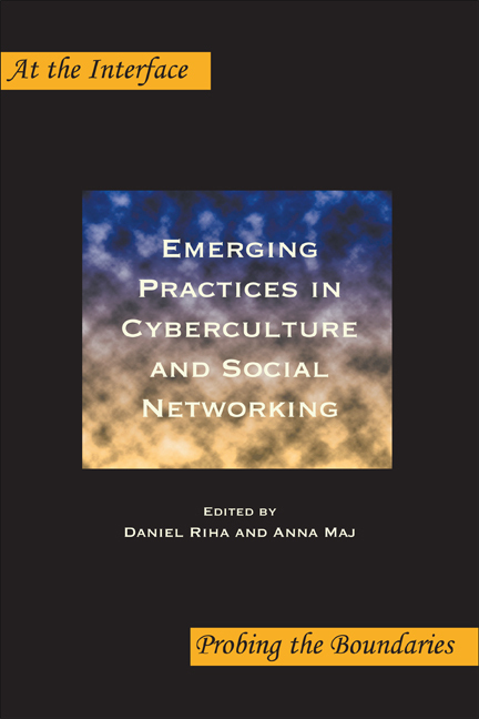 EMERGING PRACTICES IN CYBERCULTURE AND SOCIAL NETWORKING