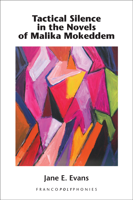 TACTICAL SILENCE IN THE NOVELS OF MALIKA MOKEDDEM