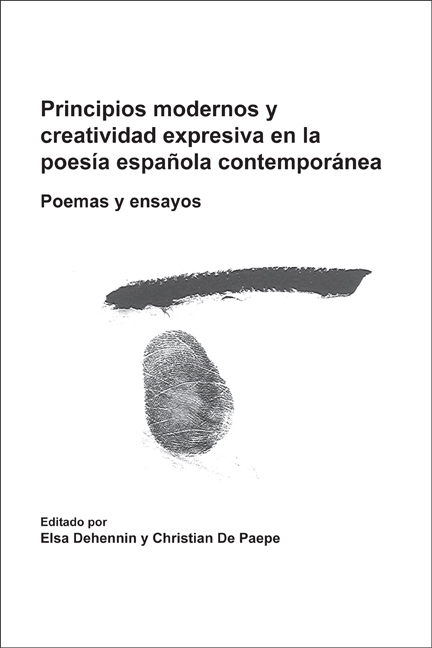 PRINCIPIOS MODERNOS Y CREATIVIDAD EXPRESIVA EN LA POESIA ESPANOLA CONTEMPORANEA