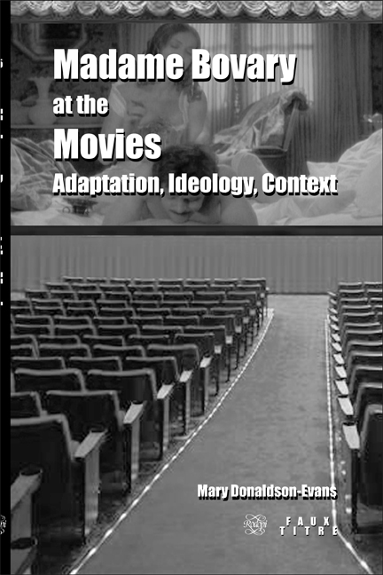 <EM>MADAME BOVARY</EM> AT THE MOVIES. ADAPTATION, IDEOLOGY, CONTEXT