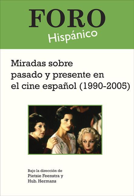 MIRADAS SOBRE PASADO Y PRESENTE EN EL CINE ESPANOL (1990-2005)