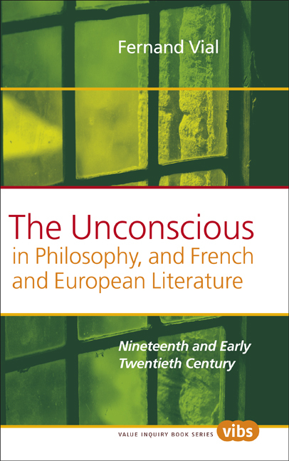 THE UNCONSCIOUS IN PHILOSOPHY, AND FRENCH AND EUROPEAN LITERATURE