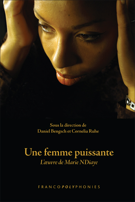 UNE FEMME PUISSANTE. L  UVRE DE MARIE NDIAYE