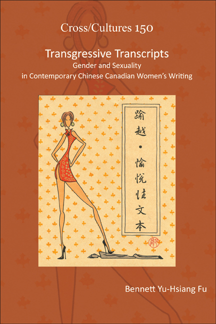 TRANSGRESSIVE TRANSCRIPTS. GENDER AND SEXUALITY IN CONTEMPORARY CHINESE CANADIAN WOMEN'S WRITING