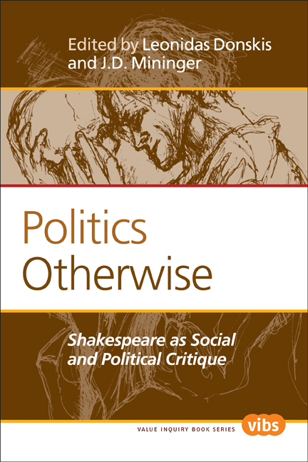 POLITICS OTHERWISE. SHAKESPEARE AS SOCIAL AND POLITICAL CRITIQUE